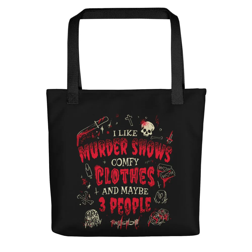 Murder Shows and Comfy Clothes Tote